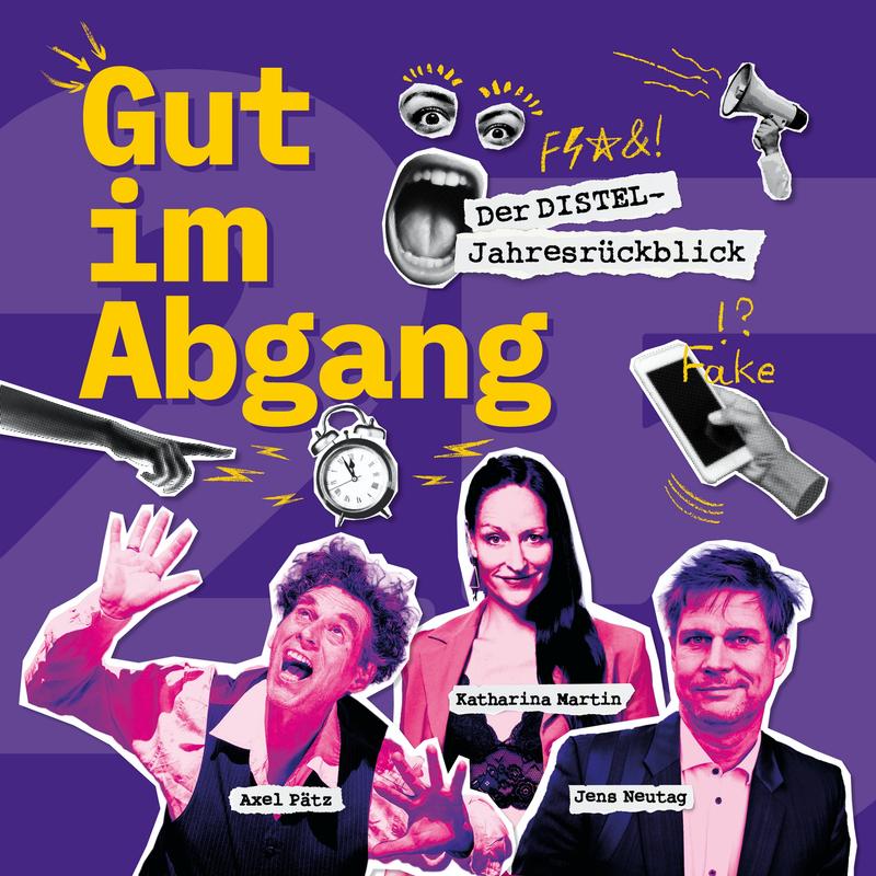 Die Distel, Berlin: "Gut im Abgang! Der Jahresrückblick"