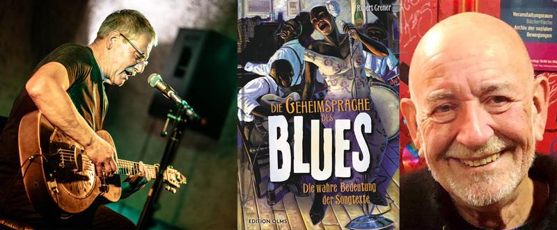 "Rother Bluestage": Musikalische Lesung mit Bob Cremer & Wolfgang Kalb: "Die Geheimsprache des Blues"
